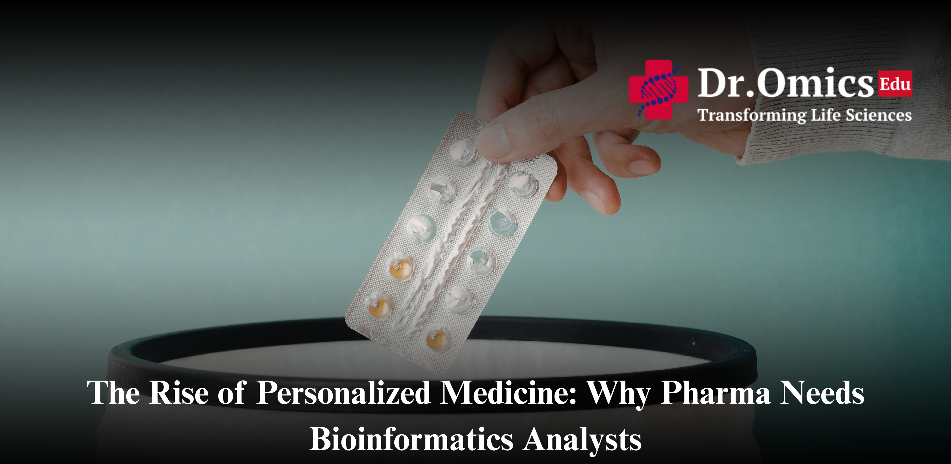 The Rise of Personalized Medicine: Why Pharma Needs Bioinformatics Analysts