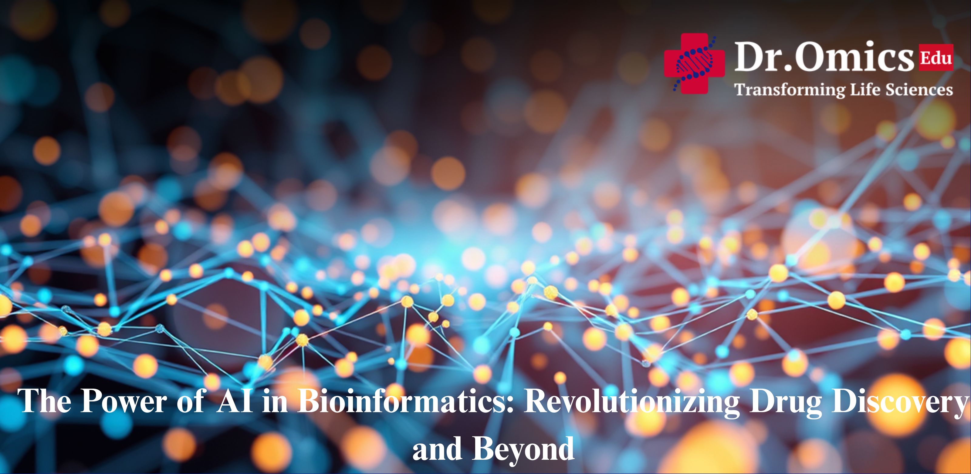 The Power of AI in Bioinformatics: Revolutionizing Drug Discovery and Beyond