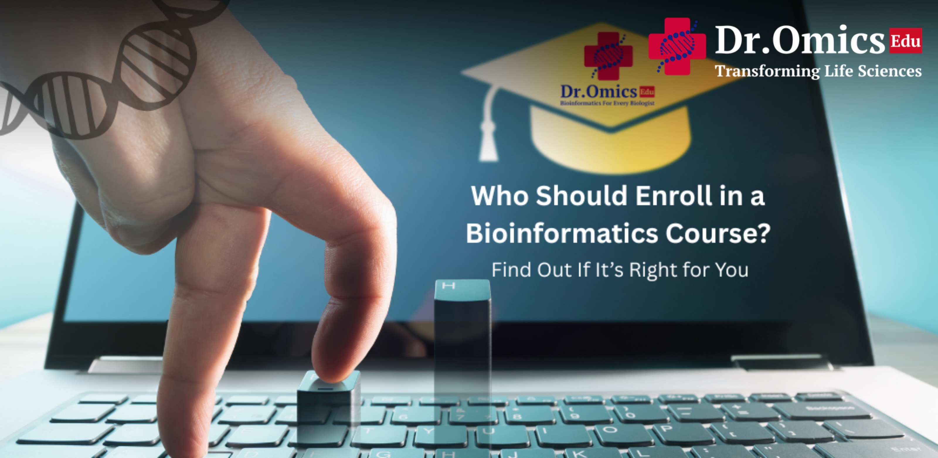 Who Should Enroll in a Bioinformatics Course? Find Out If It’s Right for You