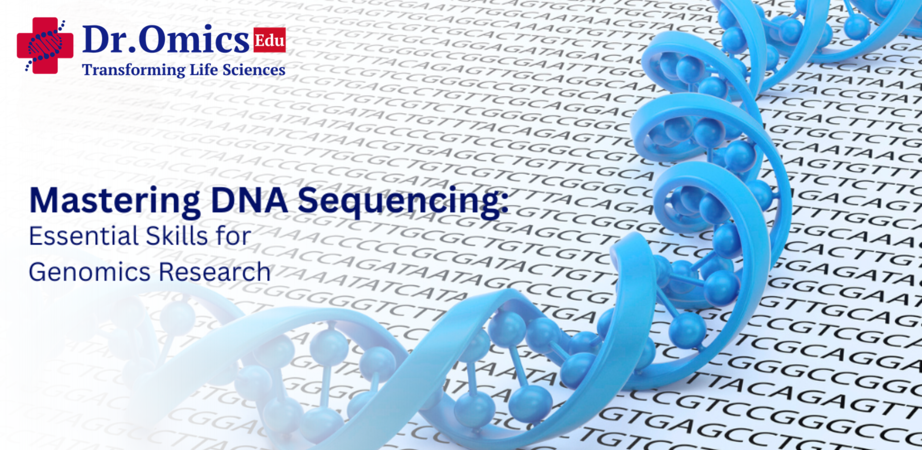 Mastering DNA Sequencing: Essential Skills for Genomics Research