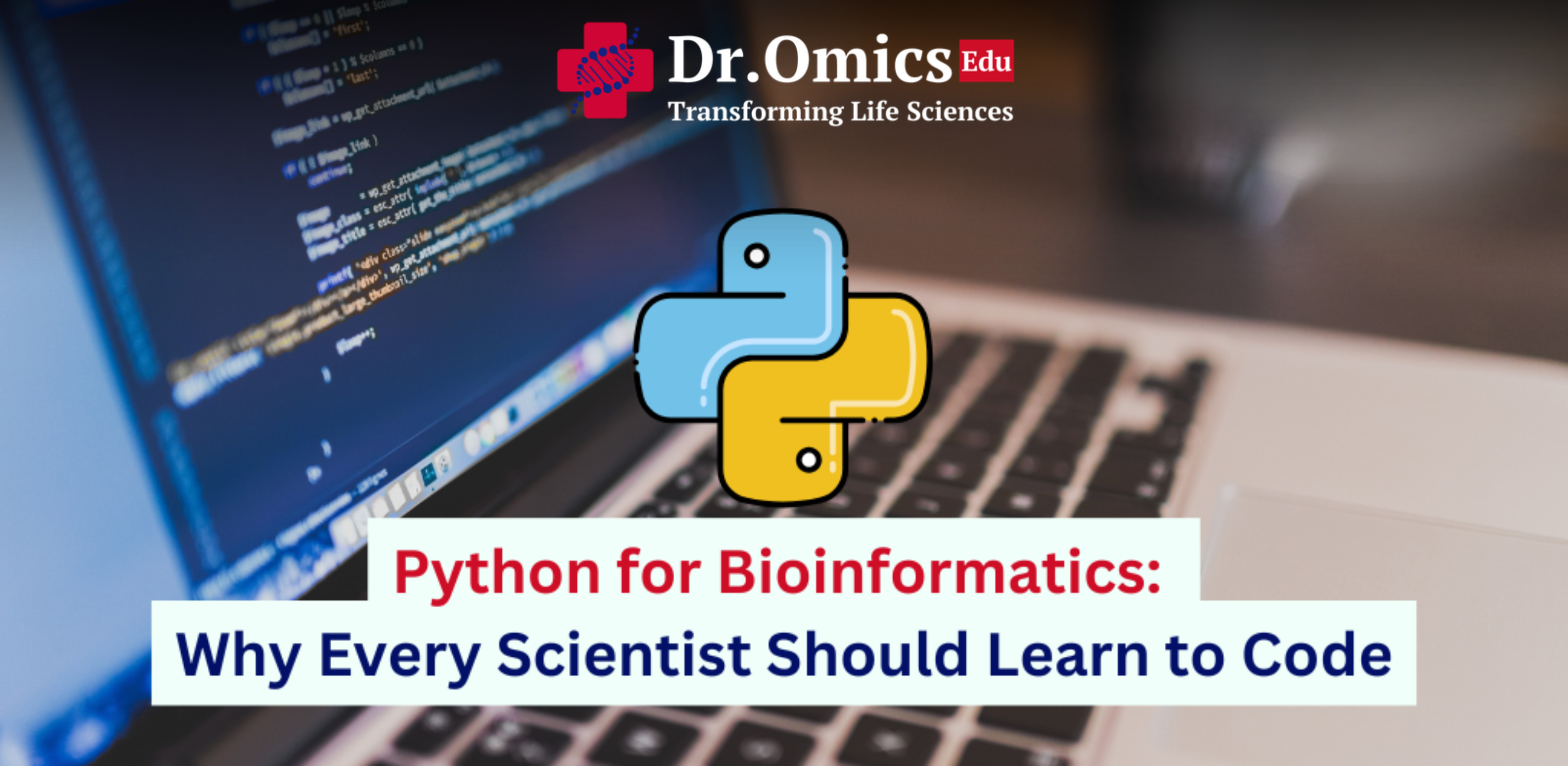 Python for Bioinformatics: Why Every Scientist Should Learn to Code
