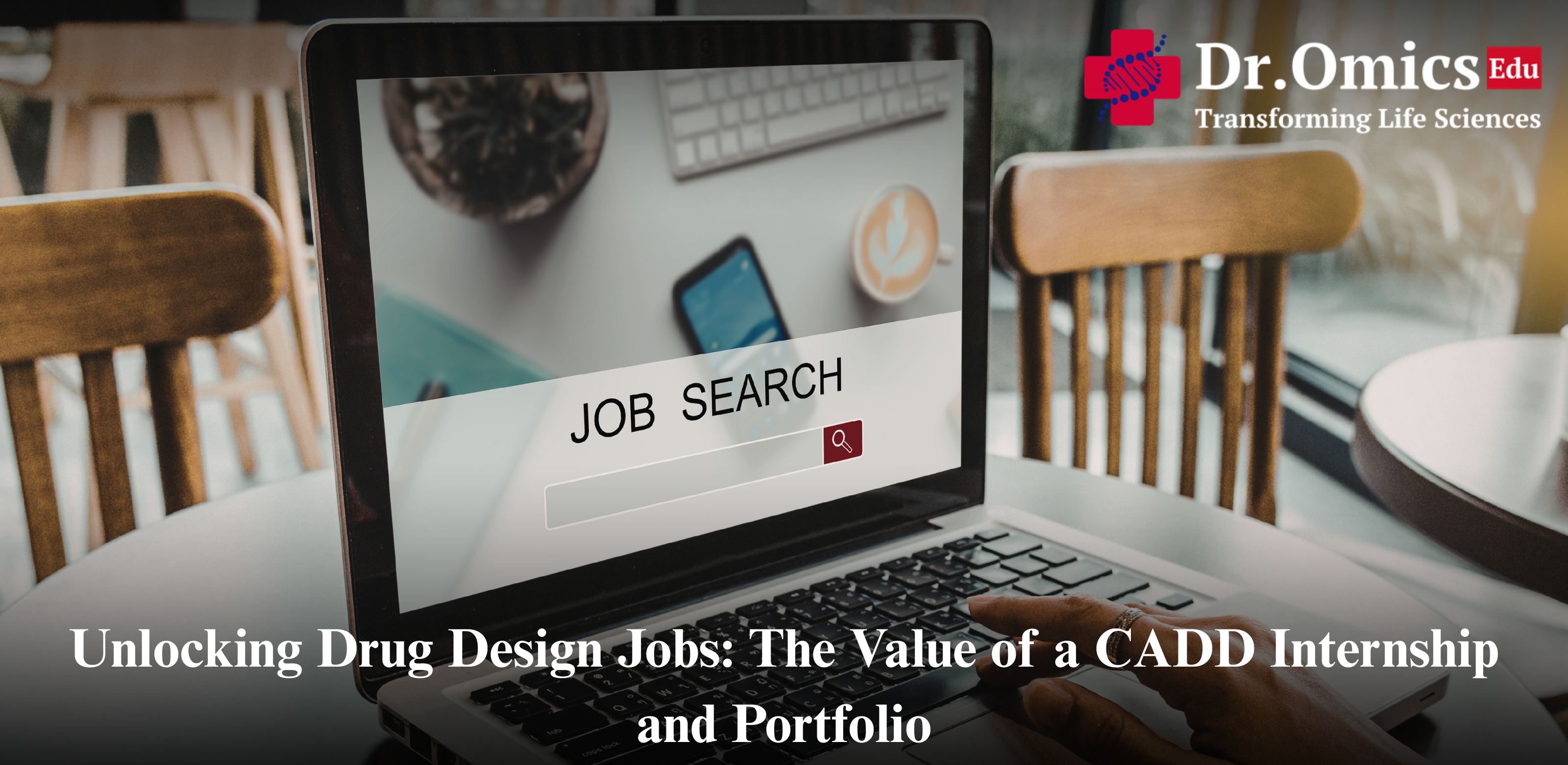 Unlocking Drug Design Jobs: The Value of a CADD Internship and Portfolio