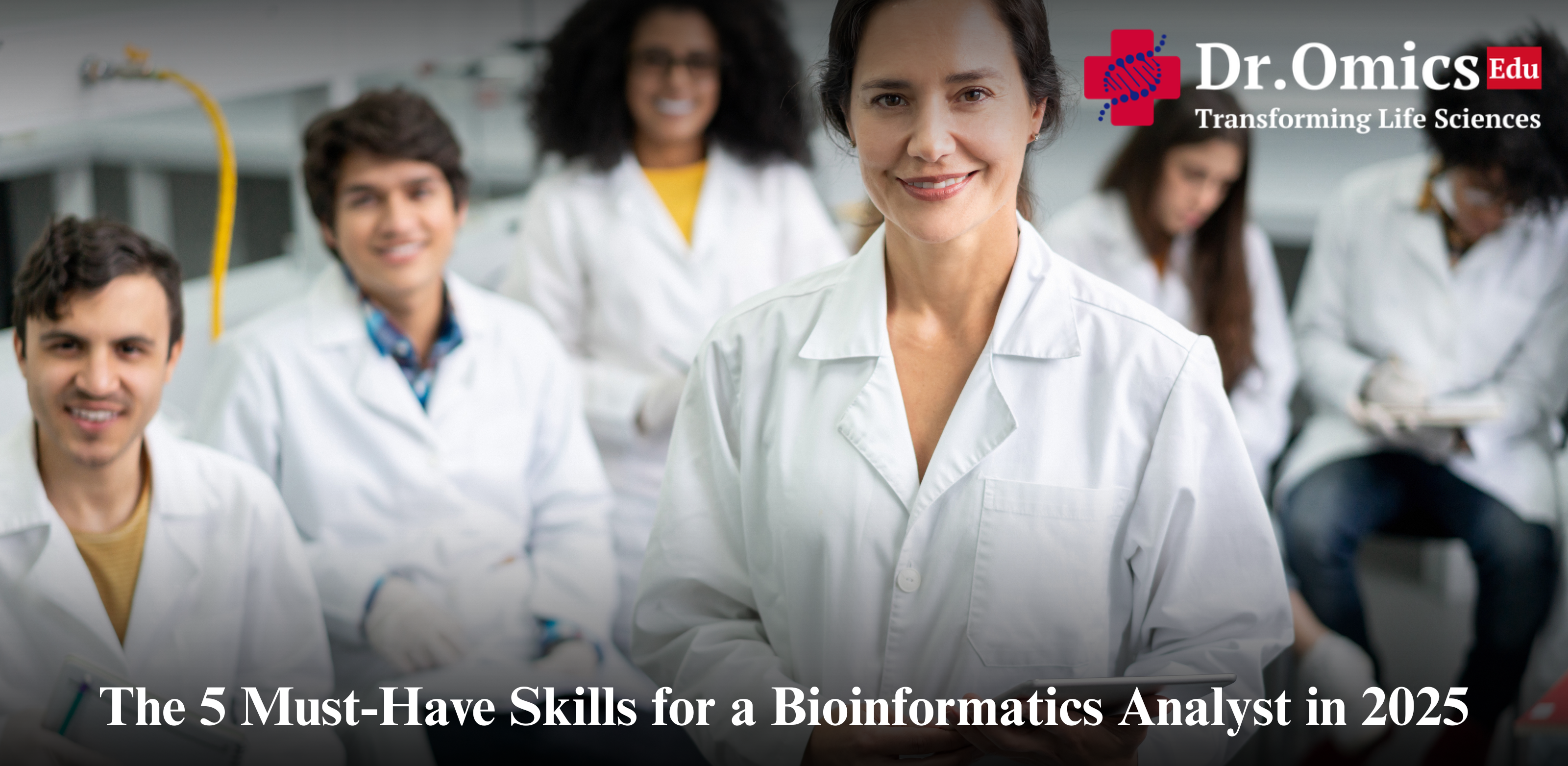 The 5 Must-Have Skills for a Bioinformatics Analyst in 2025