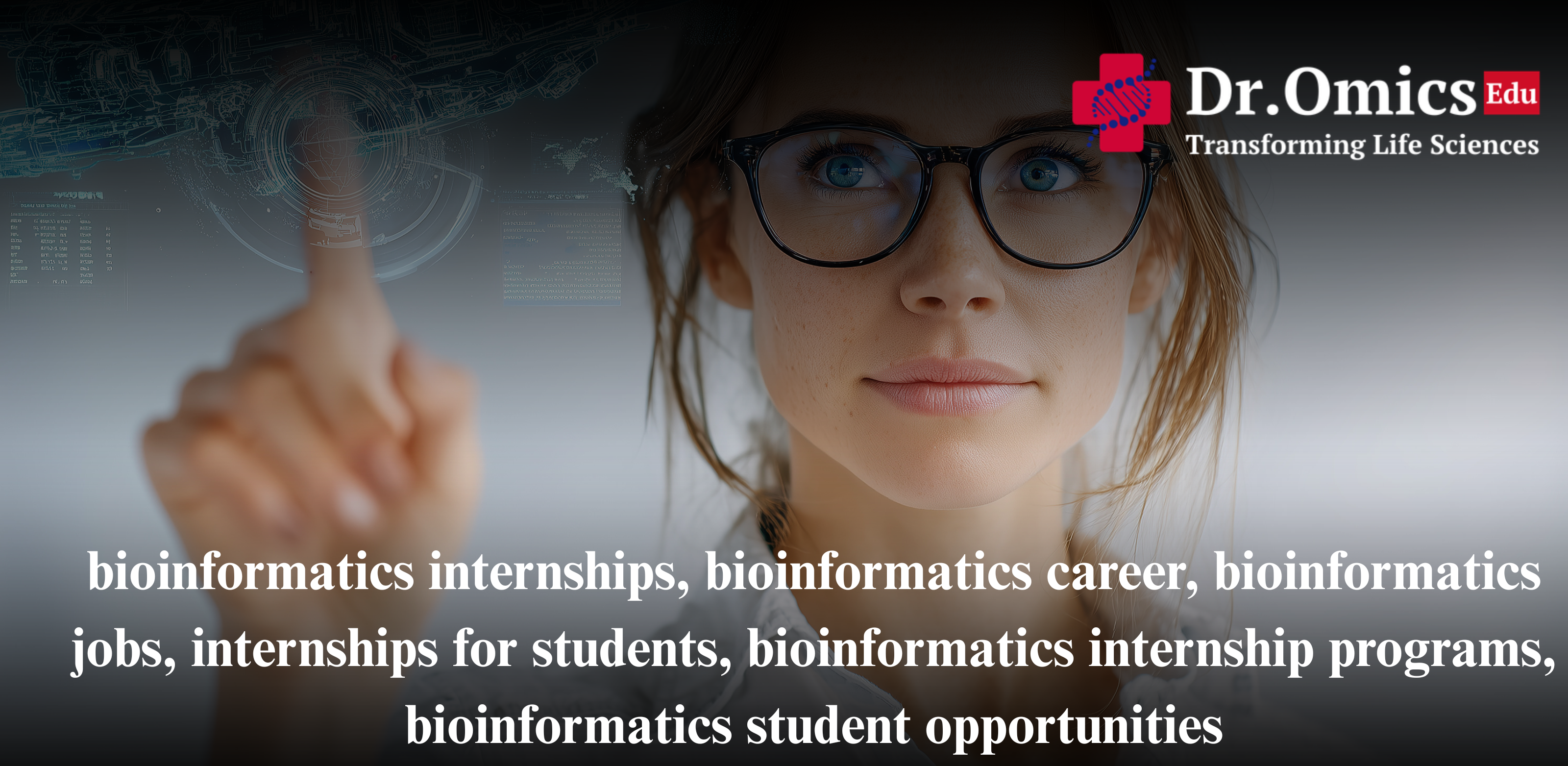 bioinformatics internships, bioinformatics career, bioinformatics jobs, internships for students, bioinformatics internship programs, bioinformatics student opportunities