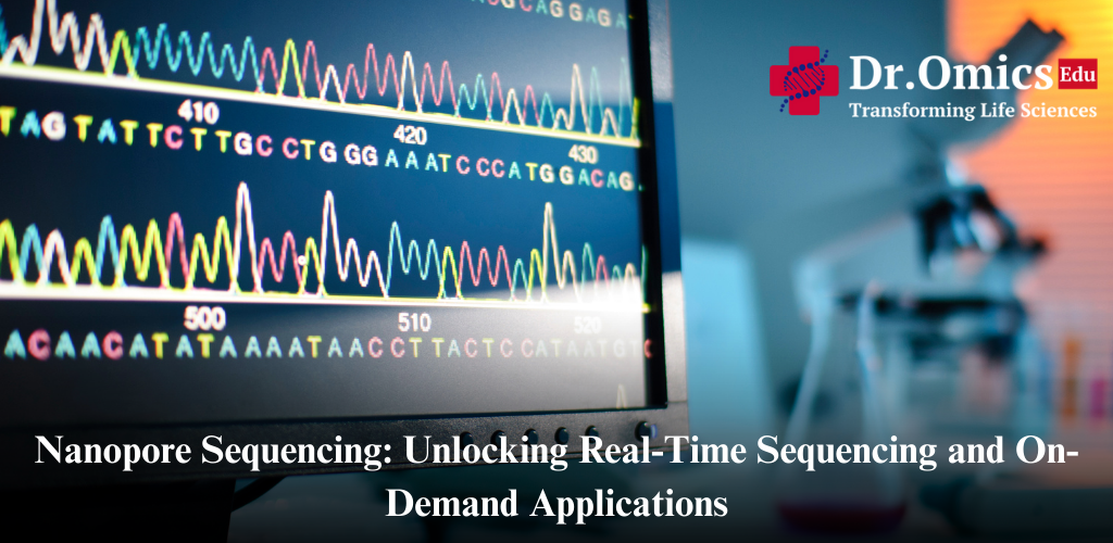 Nanopore Sequencing: Unlocking Real-Time Sequencing and On-Demand Applications