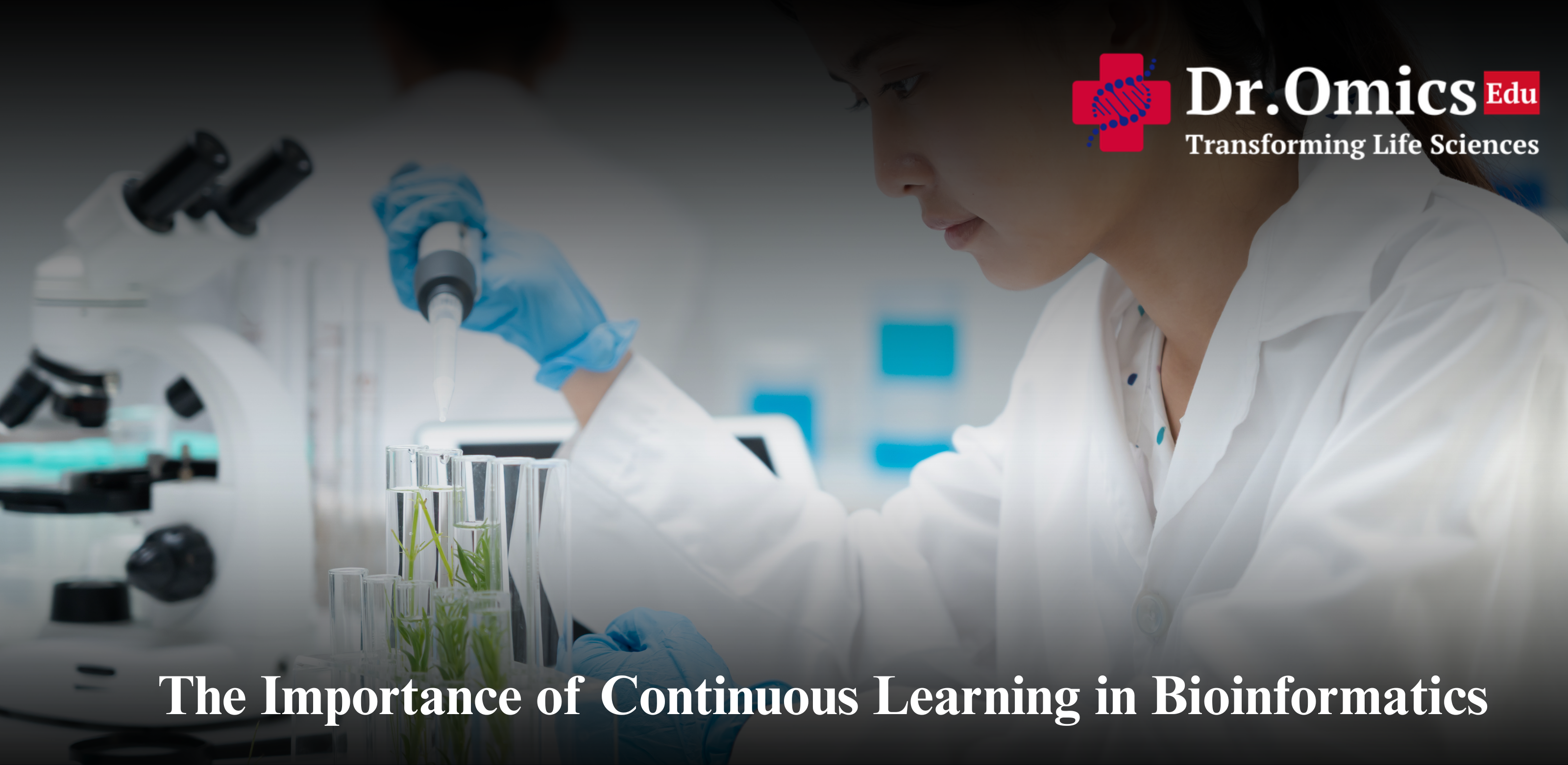 The Importance of Continuous Learning in Bioinformatics