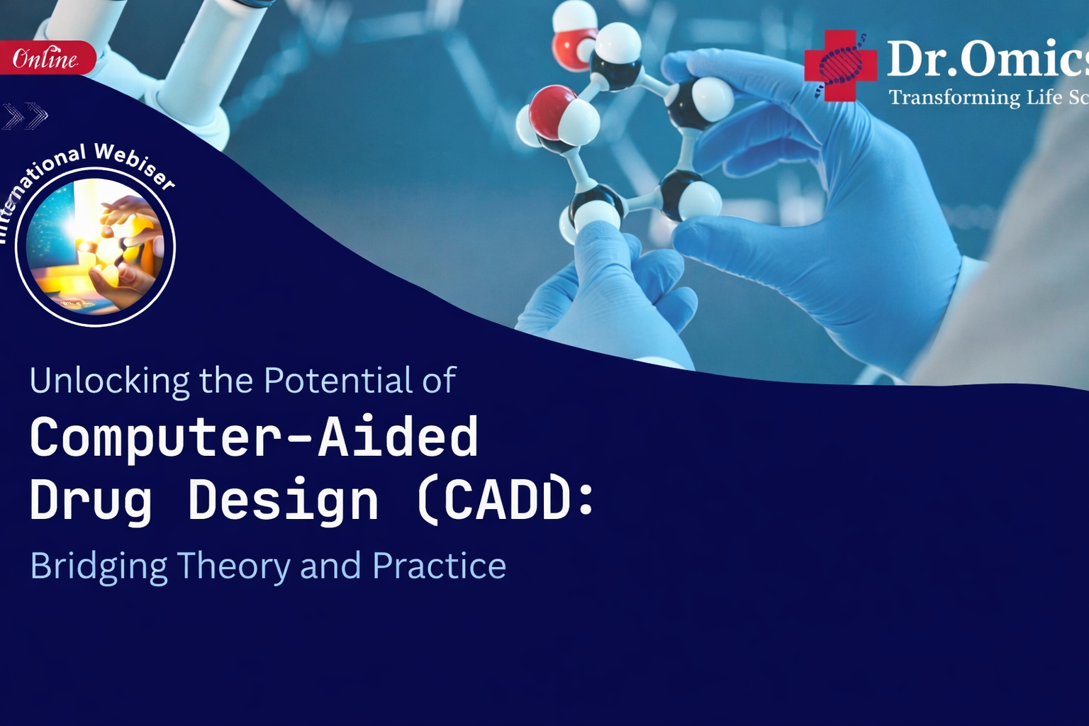 Unlocking the Potential of Computer-Aided Drug Design (CADD): Bridging Theory and Practice