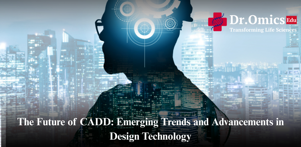 The Future of CADD: Emerging Trends and Advancements in Design Technology